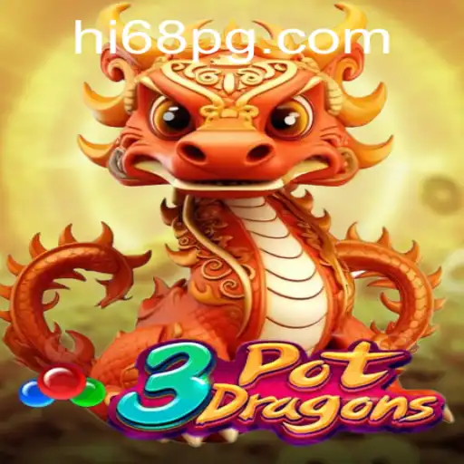 Dive into the World of 3PotDragons: A Thrilling Adventure with HI68