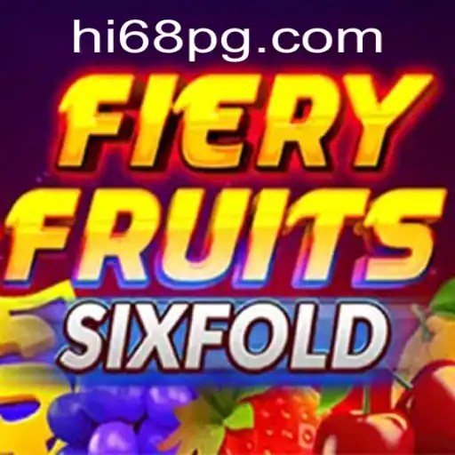 FieryFruitsSixFold: A New Sensation in the Gaming World with Exciting Gameplay