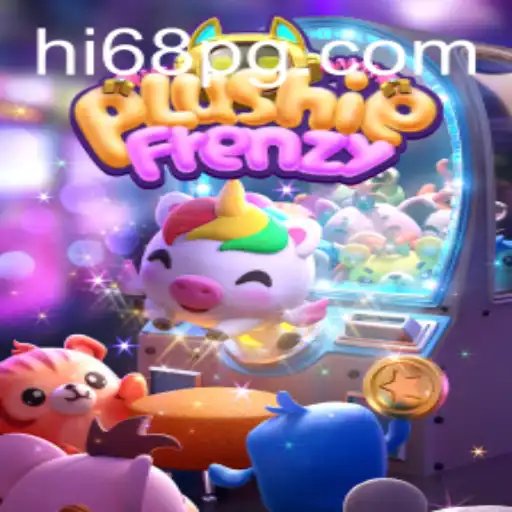 Dive into the World of PlushieFrenzy and Discover the Excitement with HI68