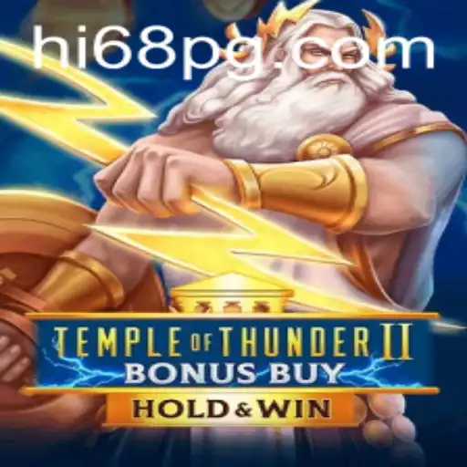Unveiling the Excitement of Temple of Thunder II Bonus Buy with HI68